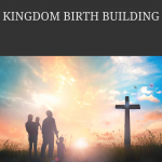 KINGDOM BIRTH BUILDING (1)